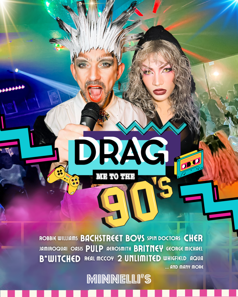 Drag Me to the 90s – Live drag cabaret show in Benalmádena featuring King Key and Violet Rouge at Minnelli’s